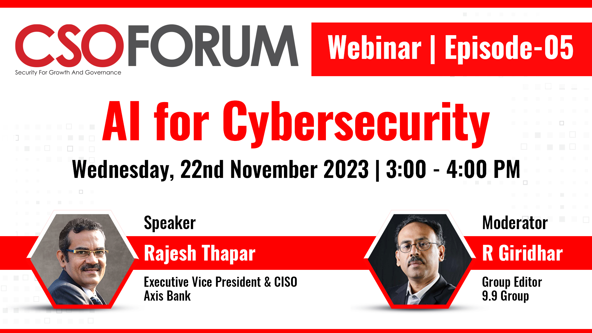 Rajesh Thapar, Executive Vice President & CISO, Axis Bank CIO&Leader