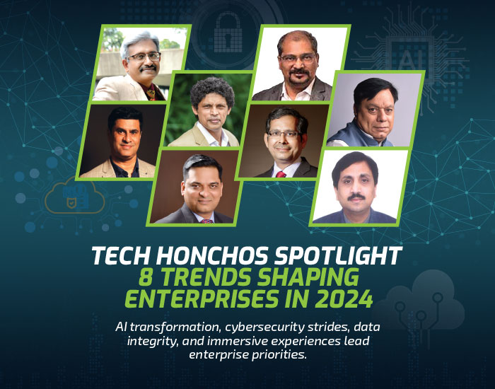 Tech Honchos Spotlight 8 Trends Shaping Enterprises in 2024 - CIO&Leader